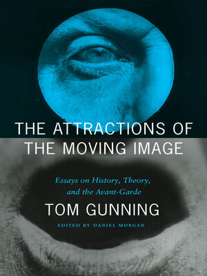 cover image of The Attractions of the Moving Image